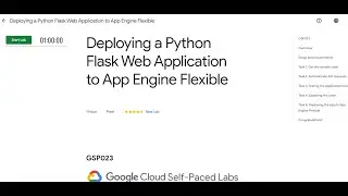 Deploying a Python Flask Web Application to App Engine Flexible Solution | Google Cloud Arcade 2023