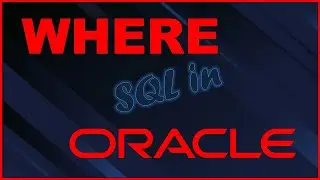 All Filters in Oracle Select-Where | SQL PLSQL