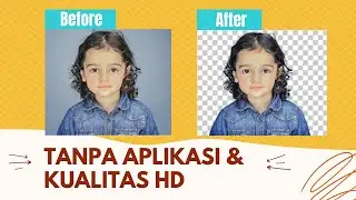 HAPUS BACKGROUND FOTO TANPA APLIKASI DAN KUALITAS HD || FREE