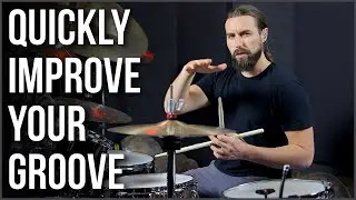 3 Steps To Quickly Improve Your Groove | Drum Lesson