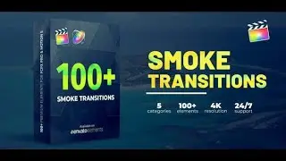 Top Apple Motion Projects: Smoke Transitions | FCPX