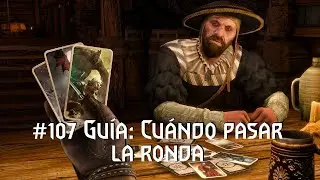 [Gwent] Guía: Cuándo pasar la ronda