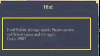 Genshin Impact Fix insufficient storage space Please ensure sufficient space Code 9907 problem