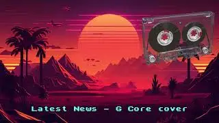 Latest News - G Core cover