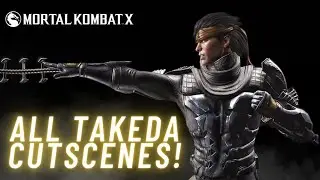 Mortal Kombat X - All Takeda Cutscenes