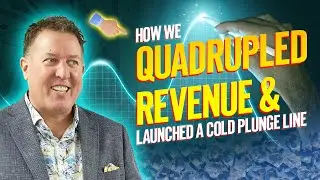 How We Quadrupled Revenue & Launched a Cold Plunge Line! 💰❄️