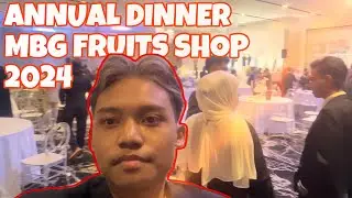 Ngevlog lagee? Annual Dinner MBG Fruits Shop 2024