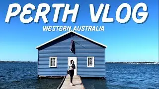 Perth Vlog | Western Australia