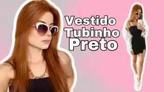 Uma Peça e Vários Looks - Vestido Tubinho Preto