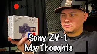 Sony ZV-1 | My Thoughts