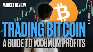 HOW TO TRADE BITCOIN: A GUIDE TO MAXIMUM GAINS