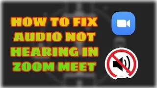 How to fix Video not audible in zoom meet | How to fix unable to hear audio in zoom meet ||