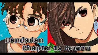 Momo!! 200 IQ Volcano Tactic!!! Dandadan | Chapter 45 Review