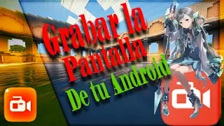 Tutos en 1 minuto || Grabar la pantalla Android