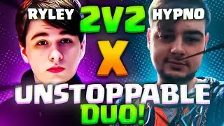 2V2 WITH RYLEY 100% WINRATE WITH BROKEN DECKS!!!!!!!!!