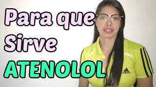 ¿Para que sirve ATENOLOL? I 2023