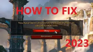 How to Fix WOW51900319 Error | World of Warcraft Dragonflight 2023