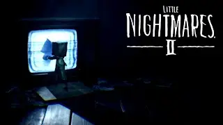 ТЕЛЕВИЗОР | LITTLE NIGHTMARES 2