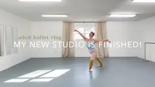 First Ballet Class in My New Studio!! Adult Ballet Vlog