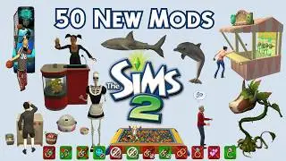 50 More Brand New Mods for The Sims 2! | May-June 2024 (Q2 Part 2)