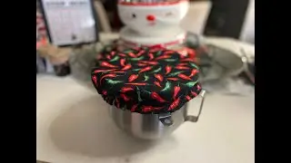 Vlogmas #10 and #11 - Making a KitchenAid Mixer Bowl Cover and Homestead Happenings