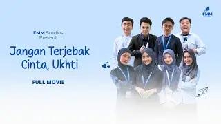 JANGAN TERJEBAK CINTA, UKHTI - CINTA FILLAH SERIES 4 - FULL MOVIE