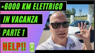 6000 km in elettrico Parte 1