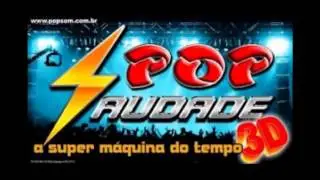 POP SAUDADE 2014 gosto mesmo de voce