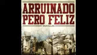 Arruinado Pero Feliz - Murallas [MusicPack]