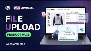 How to Add File Upload Field on WooCommerce Product Page | WooCommerce Custom Product Field Tutorial