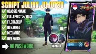 Script Skin Julian Jujutsu Kaisen No Password Full Effect | Full Voice | New Patch