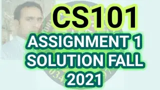 CS101 Assignment 1 Solution fall 2021 | cs101 assignment 1 solution 2021