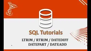 SQL Tutorials - 9.System Functions_2 : LTRIM / RTRIM / DATEDIFF / DATEPART / DATEADD