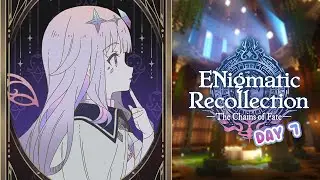 【ENigmatic Recollection: The Chains of Fate】The MAP to our hearts【DAY 7】