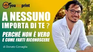 A nessuno importa di te? Perché non è vero e come farti riconoscere