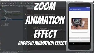Android Animations Tutorial 48 - Zoom Animation Effect