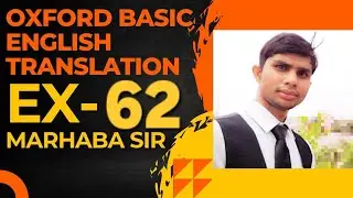 Oxford Basic English Translation Exercise 62 | English Translation | Learn English | Grammar Rules