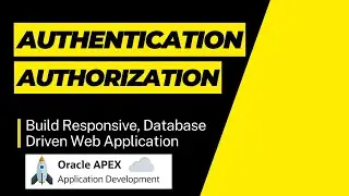 Oracle apex web application | Custom authentication in oracle apex