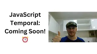 JavaScript Temporal Is Coming Soon ⏰