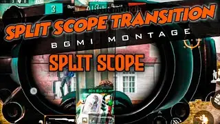 Split Scope transition BGMI🔥|| Edit montage video bgmi