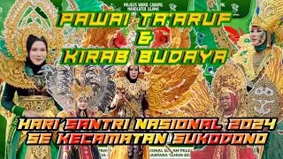 PAWAI TA'ARUF DAN KIRAB BUDAYA HARI SANTRI NASIONAL 2024 SE KECAMATAN SUKODONO #kirabbudaya