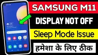 samsung screen not turning off। How to Fix Samsung m11 Screen not turning off l Display not off