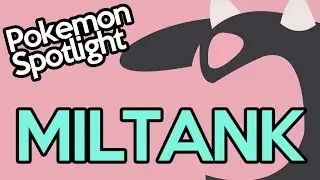 Pokemon Spotlight: Miltank the Milk CANNON