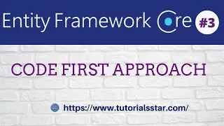 Entity Framework Core Code First Approach | ASP.NET CORE