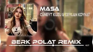 Cüneyt Kuzu & Ceylan Koynat - Masa ( Berk Polat Remix )