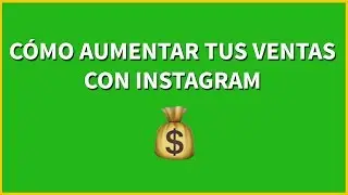 💰 CÓMO AUMENTAR TUS VENTAS CON INSTAGRAM ▶ CASO DE ÉXITO