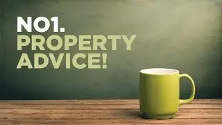 No1. Property Advice!