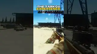 The Tarkov Experience