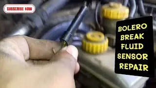 Mahindra Bolero Break Fluid Sensors Repair | Any Car Break Fluid Sensors Repair