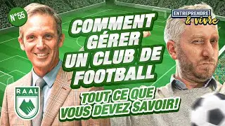 COMMENT gérer un club de FOOTBALL ? Tout ce que vous devez SAVOIR sur LA RAAL LA LOUVIERE!